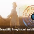 Unlocking Compatibility Through Ancient Marital Alignments