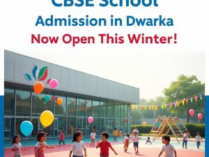 CBSE school admission in Dwarka