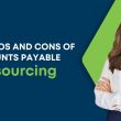 Benefits of Outsourcing Accounts Payable in Xero for American Firms