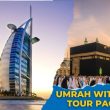 Umrah with Dubai Tour Package