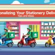 Personalizing Your Stationery Delivery Tips and Ideas