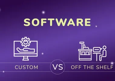 Custom Software vs Off shelf Software