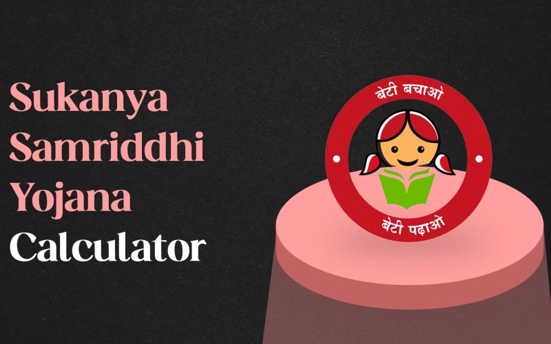 Sukanya Samriddhi Yojana Calculator
