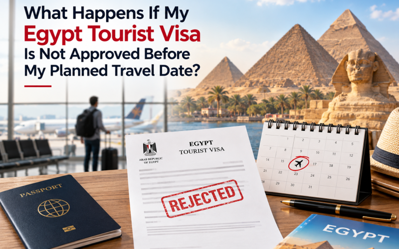 What Happens If My Egypt Tourist Visa Is Not Approved